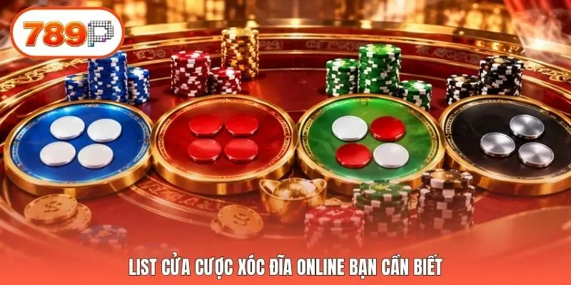 List cửa cược Xóc Đĩa online bạn cần biết